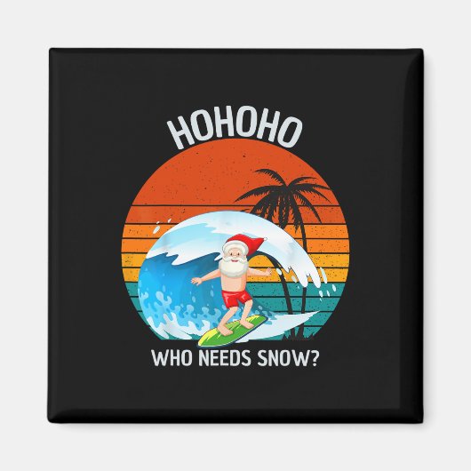 サンタさんだって雪はいらない 7月のクリスマス マグネット (正面)