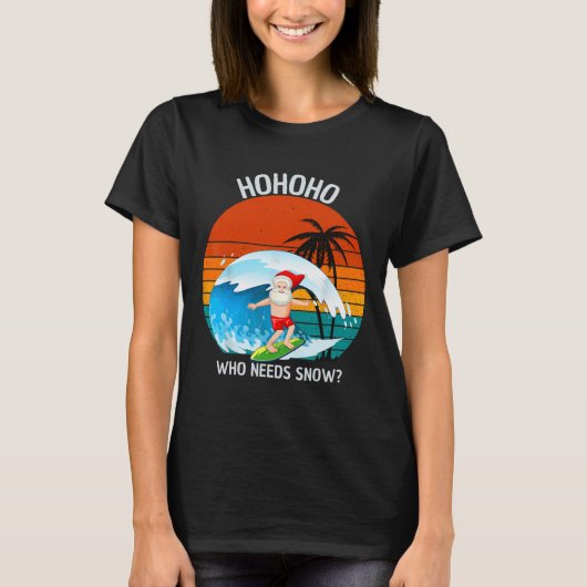 サンタさんだって雪は要らない 7月のクリスマスはおかしい Tシャツ (正面)