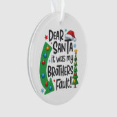 サンタさんへ。これは兄のせいです Funny Xmas オーナメント (正面)