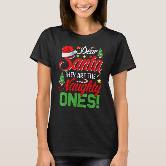 サンタさんへ、彼らが悪い子たちです クリスマス 1 Tシャツ (正面)