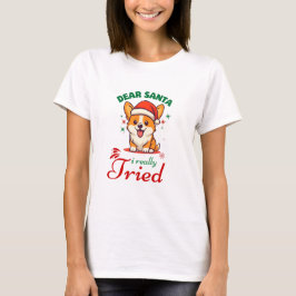 サンタさんへ 本当に犬を揚げちゃったの クリスマス Tシャツ