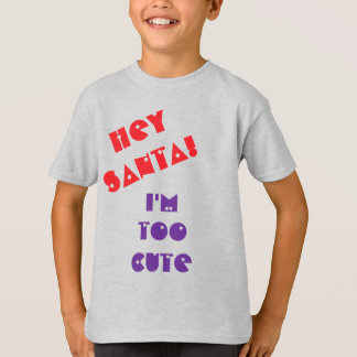 サンタさんへ!私ってもう可愛すぎ? Tシャツ