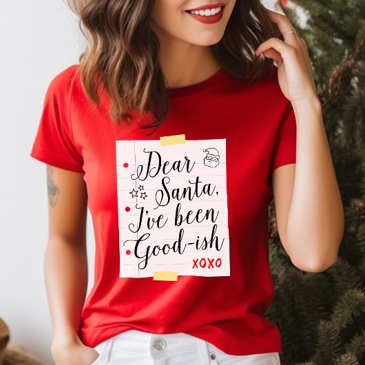 サンタさんへ、私はまあまあ善良なクリスマス Tシャツ