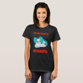 サンタさんへ 私は善い子になろうとしますがお父さん似なのです Tシャツ (正面フル)