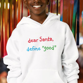 サンタさんへ、良い子の定義を教えて Funny 子供用クリスマス パーカー