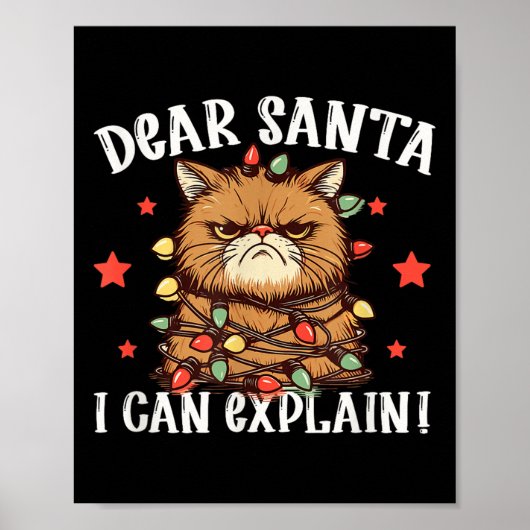 サンタさんへ、言い訳させてね、猫のせいだよ 面白い クリスマス ポスター (正面)