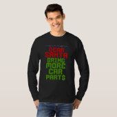 サンタさん、もっと車のパーツを持ってきて! 面白いクリスマス Tシャツ (正面フル)