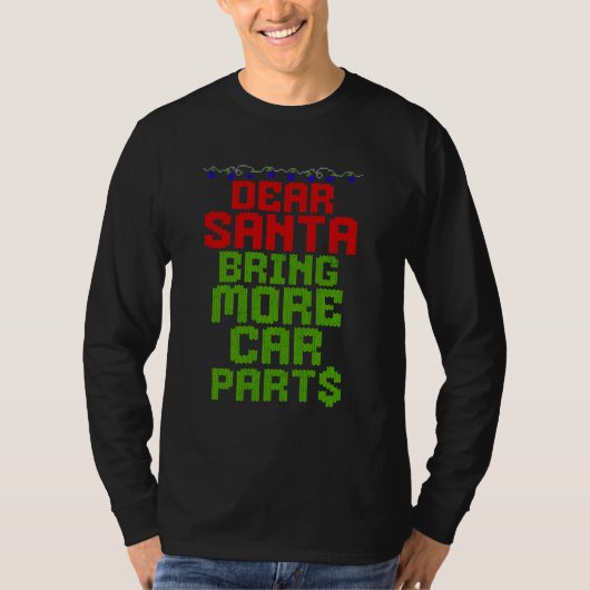 サンタさん、もっと車のパーツを持ってきて! 面白いクリスマス Tシャツ (正面)
