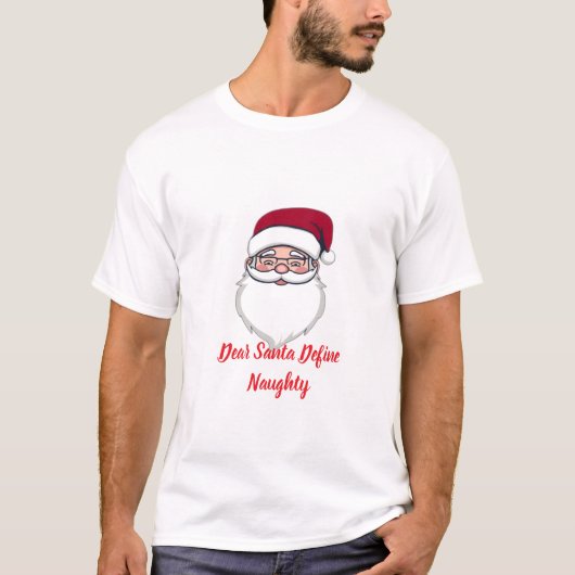 サンタさん、「悪い子」の定義を教えてください Tシャツ (正面)