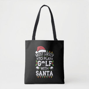 サンタとゴルフをする可能性が最も高い ファミリー クリスマス トートバッグ