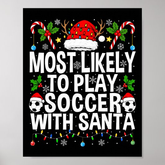 サンタとサッカーをする確率が最も高い 面白いクリスマス ポスター (正面)