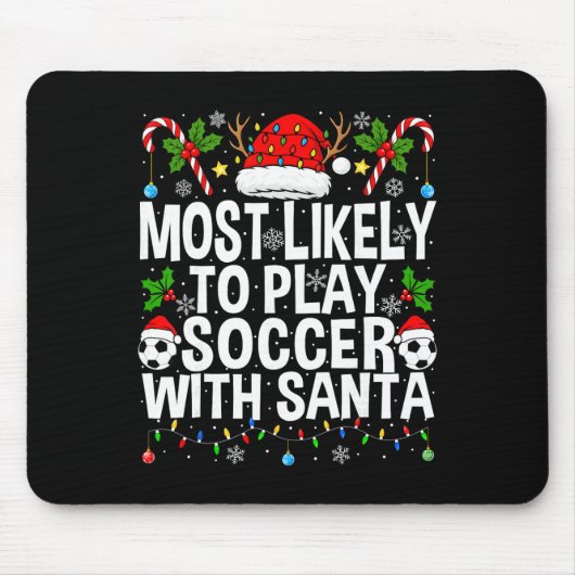 サンタとサッカーをする確率が最も高い 面白いクリスマス マウスパッド (正面)