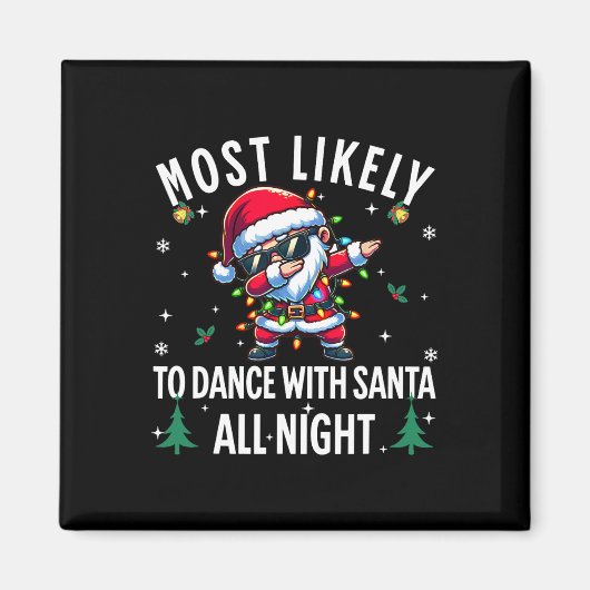 サンタと一晩中踊りそうなクリスマス マグネット (正面)