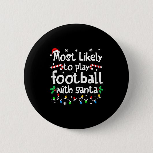サンタと一緒にクリスマスにサッカーをやる可能性が最も高い 缶バッジ (正面)