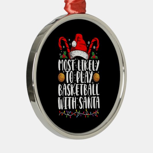 サンタと一緒にバスケットボールをプレーする可能性が最も高い クリスマスXmas メタルオーナメント (右)