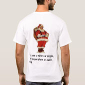 サンタと台なしにしないで下さい Tシャツ (裏面)
