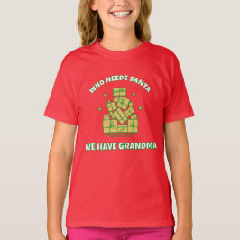 サンタなんて必要ない!おばあちゃんがいるから – 子供用クリスマスTシャツ Tシャツ