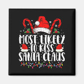 サンタにキスする可能性が最も高い クリスマス ファミリー マグネット (正面)