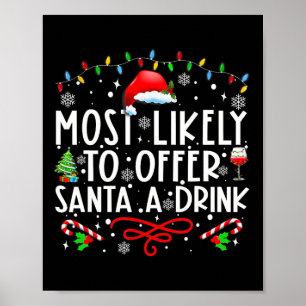 サンタにドリンク家族のクリスマスを提供する可能性が最も高い ポスター