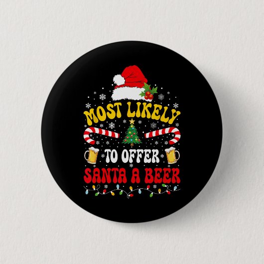 サンタにビールを勧める可能性が最も高いクリスマス 缶バッジ (正面)