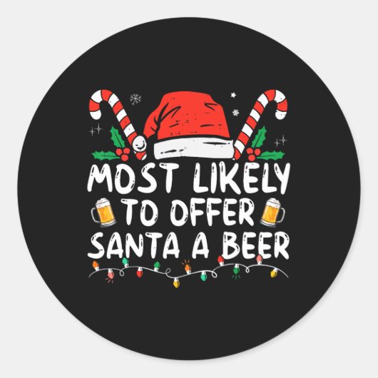 サンタにビールを勧める可能性大!楽しい飲酒クリスマスのためのTシャツ ラウンドシール (正面)