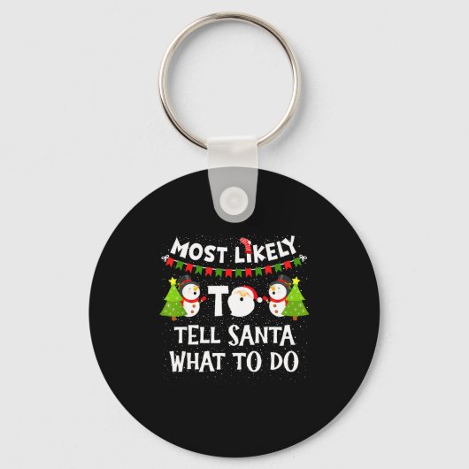 サンタに指示を出す可能性大!面白い家族のクリスマスTシャツ キーホルダー (正面)