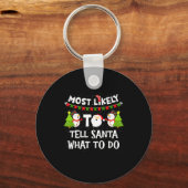 サンタに指示を出す可能性大!面白い家族のクリスマスTシャツ キーホルダー (正面)