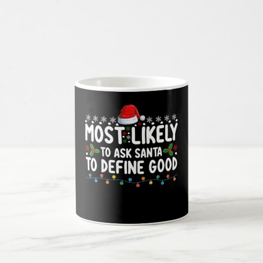 サンタに良いクリスマスの意味を尋ねるであろう人 コーヒーマグカップ (中央)