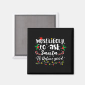 サンタに良い家族の定義を尋ねる可能性大 クリスマス マグネット (正面/裏面)