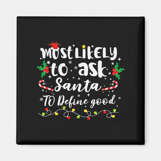 サンタに良い家族の定義を尋ねる可能性大 クリスマス マグネット (正面)