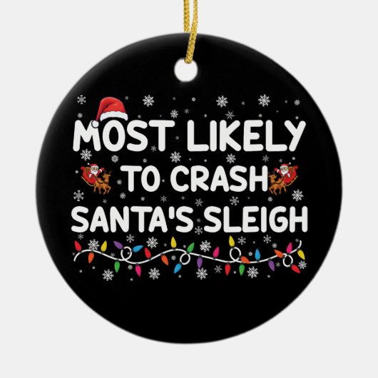 サンタのそりをクラッシュする可能性が最も高い 面白いクリスマス セラミックオーナメント (正面)