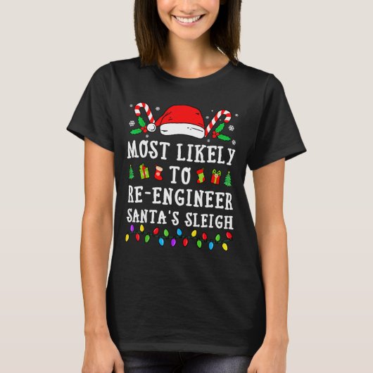 サンタのそりを再設計する可能性が最も高い クリスマス Tシャツ (正面)