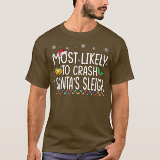 サンタのそりサンタ・クリスティムがクラッシュする可能性が最も高い Tシャツ