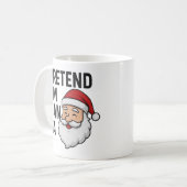 サンタのふりしてね - 面白いクリスマスの引用 コーヒーマグカップ (正面左)