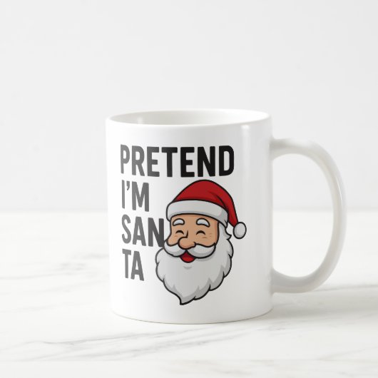 サンタのふりしてね - 面白いクリスマスの引用 コーヒーマグカップ (右)