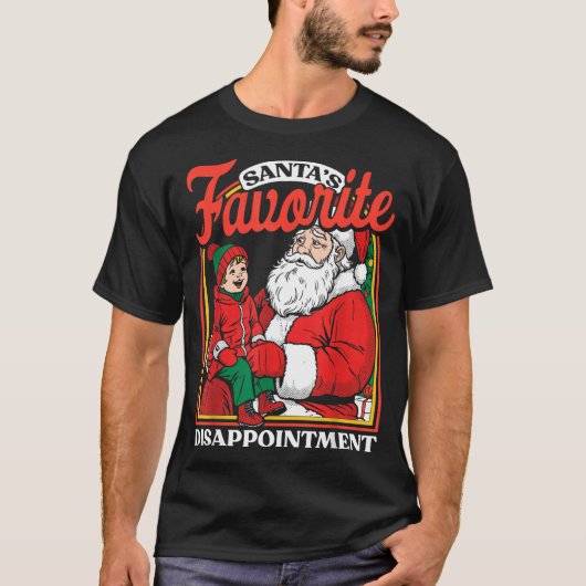 サンタのイチ押しの失望 面白い皮肉なクリスマス Tシャツ (正面)