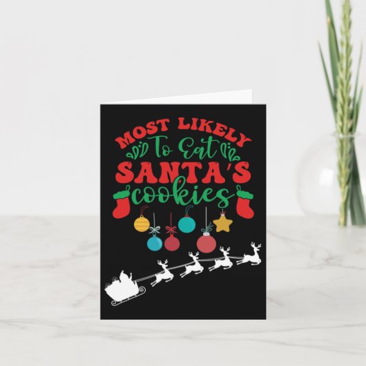 サンタのクッキーを最も食べそうな人 - 家族のクリスマス カード (正面)