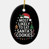 サンタのクッキーを最も食べそうな家族のクリスマス セラミックオーナメント (正面)