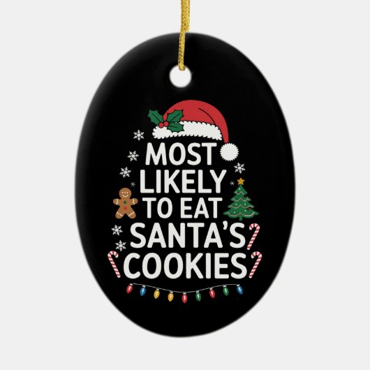 サンタのクッキーを最も食べそうな家族のクリスマス セラミックオーナメント (正面)