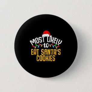 サンタのクッキーを食べちゃうよね 面白いファミリー・クリスマスTシャツ 缶バッジ