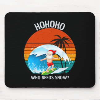 サンタのクリスマス・イン・ジュライ面白いTシャツ ホ・ホ・ホ 雪なんかいらない マウスパッド