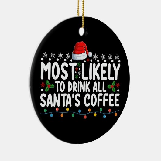 サンタのコーヒーのクリスマスを飲み干す可能性が最も高い セラミックオーナメント (右)