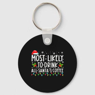 サンタのコーヒーのクリスマスジャムをすべて飲みそうだ キーホルダー