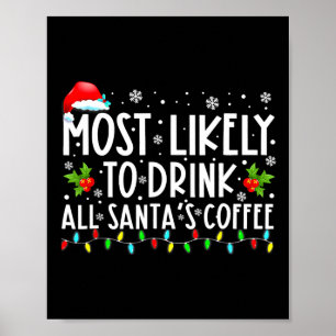 サンタのコーヒーのクリスマスジャムをすべて飲みそうだ ポスター