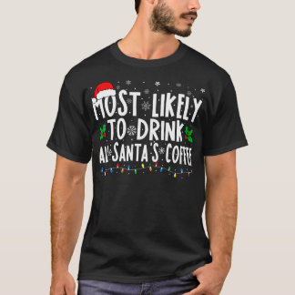 サンタのコーヒーマッチングCを飲む可能性が高い Tシャツ