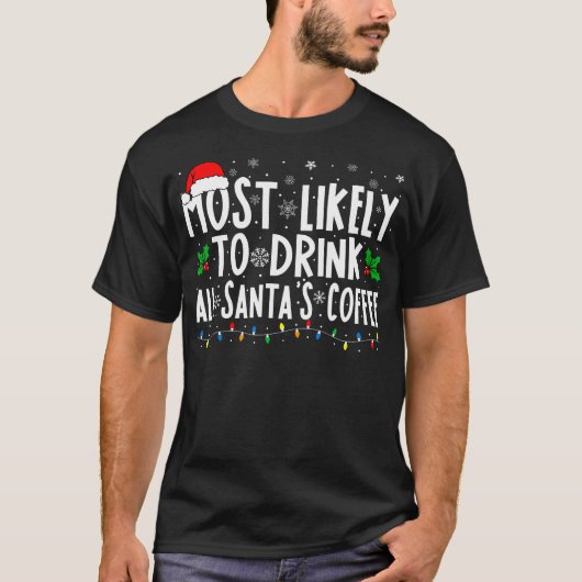 サンタのコーヒーマッチングCを飲む可能性が高い Tシャツ (正面)