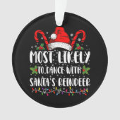 サンタのトナカイ一家と踊る可能性が最も高い オーナメント (正面)