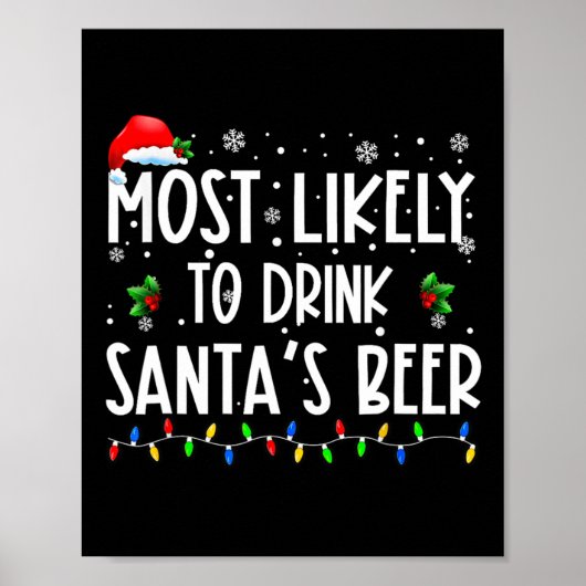 サンタのビールクリスマスドリンキを飲む可能性が最も高い ポスター (正面)