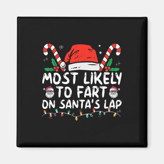 サンタのラップファミリークリスマで最もファートする可能性が高い マグネット (正面)