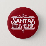 サンタの小さなヘルパーボタン 缶バッジ<br><div class="desc">皆さん救済今少し…サンタクロースも！赤い背景に白いタイポグラフィデザインは、あなたの休日のワードローブにおもしろいを追加する！</div>